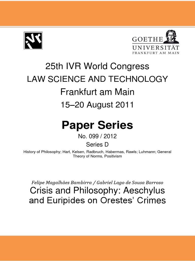 Crisis and Philosophy Aeschylus and Euripides On Orestes' Crimes