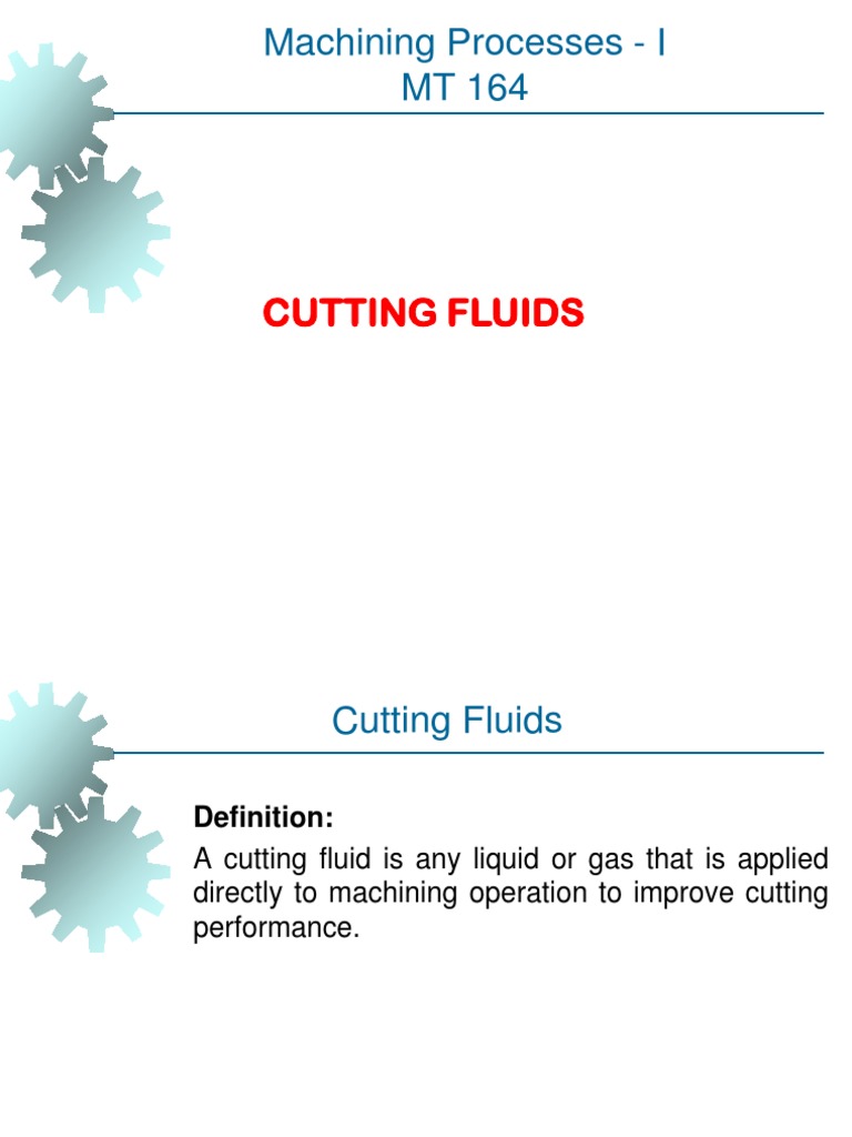 Machining Processes I MT 164 Cutting Fluids PDF Emulsion Oil