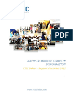 BATIR LE MODELE AFRICAIN D INCUBATION. CTIC Dakar Rapport D Activités 2012. PDF