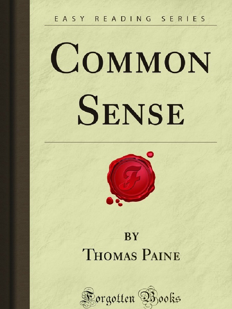 Thomas Paine Common Sense Thomas Paine Common Sense