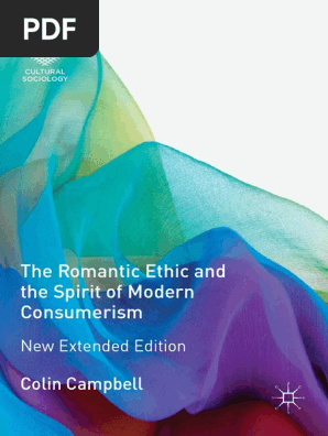 Colin Campbell The Romantic Ethic And The Spirit Pdf Max Weber Sociology