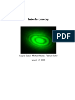 Interferometry: Angela Bosch, Michael W Uest, Patrick Koller March 12, 2006
