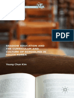 [Curriculum Studies Worldwide] Young Chun Kim (auth.) - Shadow Education and the Curriculum and Culture of Schooling in South Korea (2016, Palgrave Macmillan US).pdf