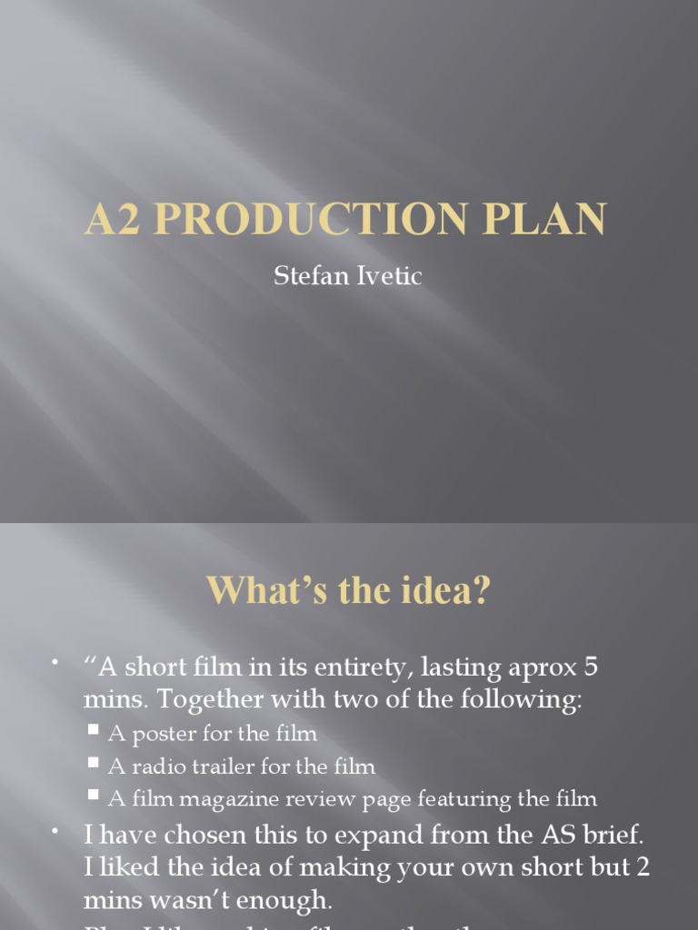 A2 Production Plan: Stefan Ivetic | PDF