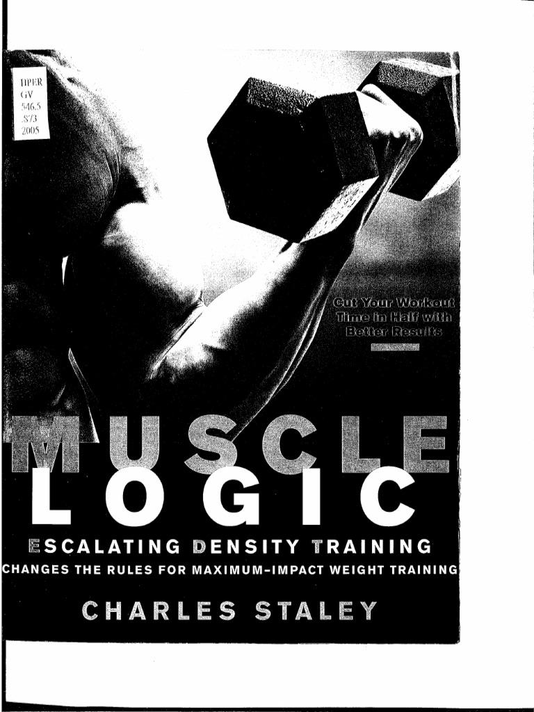 charles-staley-muscle-logic-escalating-density-training-rodale-books