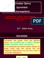 Actividad Optica Quiralidad Estereoquímica: Q.F. Walter Rivas