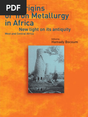 Diop Cheikh Anta A Origem Africana Da Civilizacao Mito Ou Realidade Pdf Iron Age Africa