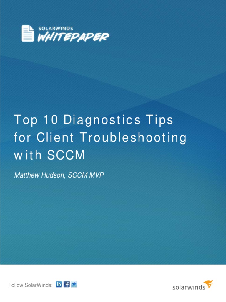 Top 10 Diagnostics Tips For Client Troubleshooting With SCCM Ver 4 PDF ...