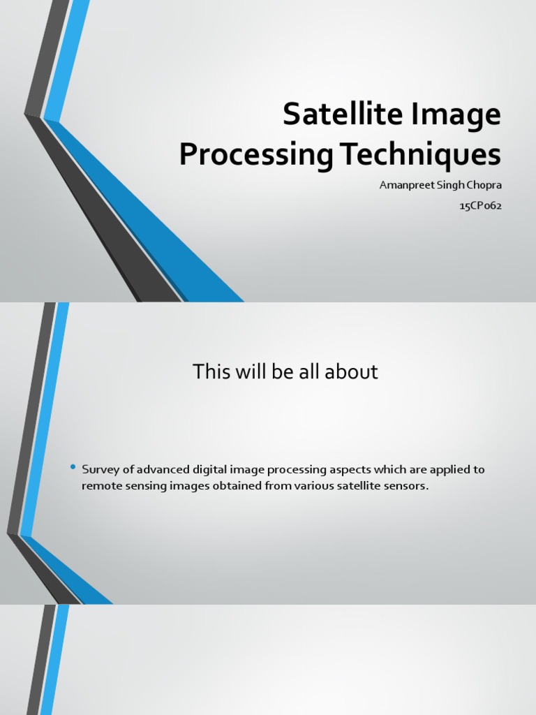 Satellite Image Processing Techniques | PDF | Remote Sensing ...