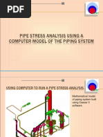 Pipe Stress Analysis Using A Computer Model of The Piping System