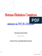 (Apresentação - Palestra) OLIVEIRA, P. M. C. Sistemas Dinâmicos Complexos