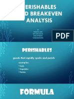 Perishables and Breakeven Analysis: BY: Frances Villarin Jezyl Rose Tagalog Evan Joy Paraiso Glorie Mae Wayong