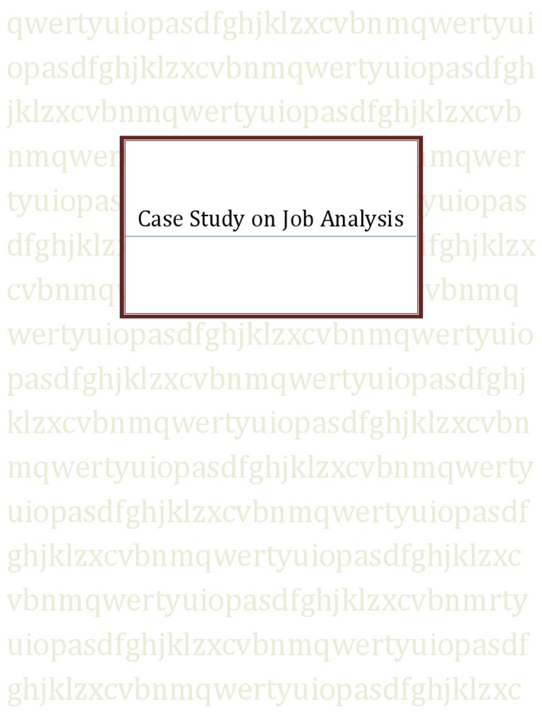 Job Analysis Case Study Report | PDF | Employment | Economies