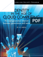 Identity in The Age of Cloud Computing: The Next-Generation Internet's Impact On Business, Governance and Social Interaction