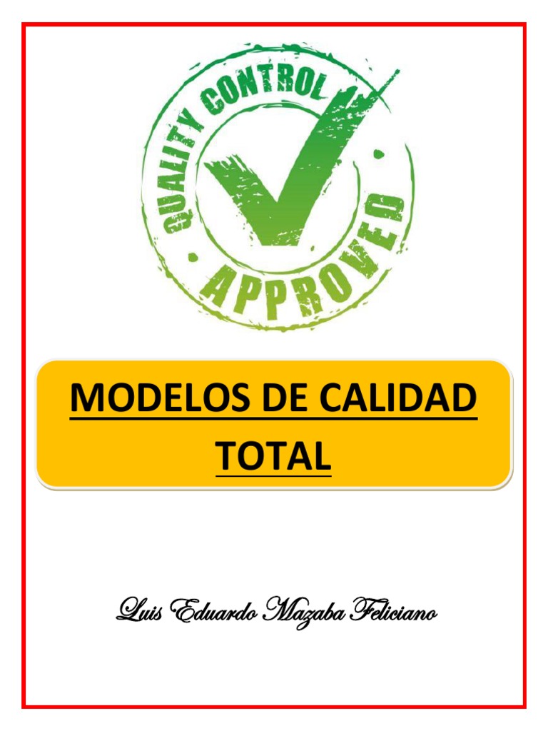 UNIDAD 2 Modelos de Calidad Total | PDF | Calidad (comercial) | Gestión de  la calidad