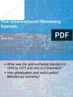 The International Monetary System: by Jeffrey Wong