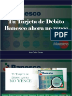 Juan Carlos Escotet - Tu Tarjeta de Débito Banesco Ahora No Vence