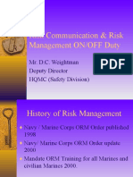 Risk Communication & Risk Management ON/OFF Duty: Mr. D.C. Weightman Deputy Director HQMC (Safety Division)