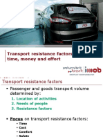 Transport Resistance Factors: Time, Money and Effort: Instituut Voor Mobiliteit