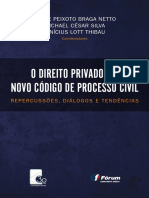 2018 O Direito Privado e o novo Código de Processo Civil - Repercussões, Diálogos e Tendências (2018) - Felipe Peixoto Braga Netto, Michael César Silva e Vinícius Lott Thibau.pdf