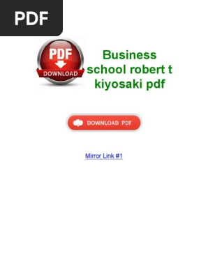 Business School Robert t Kiyosaki PDF