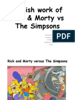 English Work of Rick & Morty Vs The Simpsons: Benjamín Ibarra N. Joaquín Ortiz T. Iº Medio B Catherine Mancilla 2018