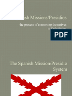 Spanish Mission and Presidos - Anglo Colonization