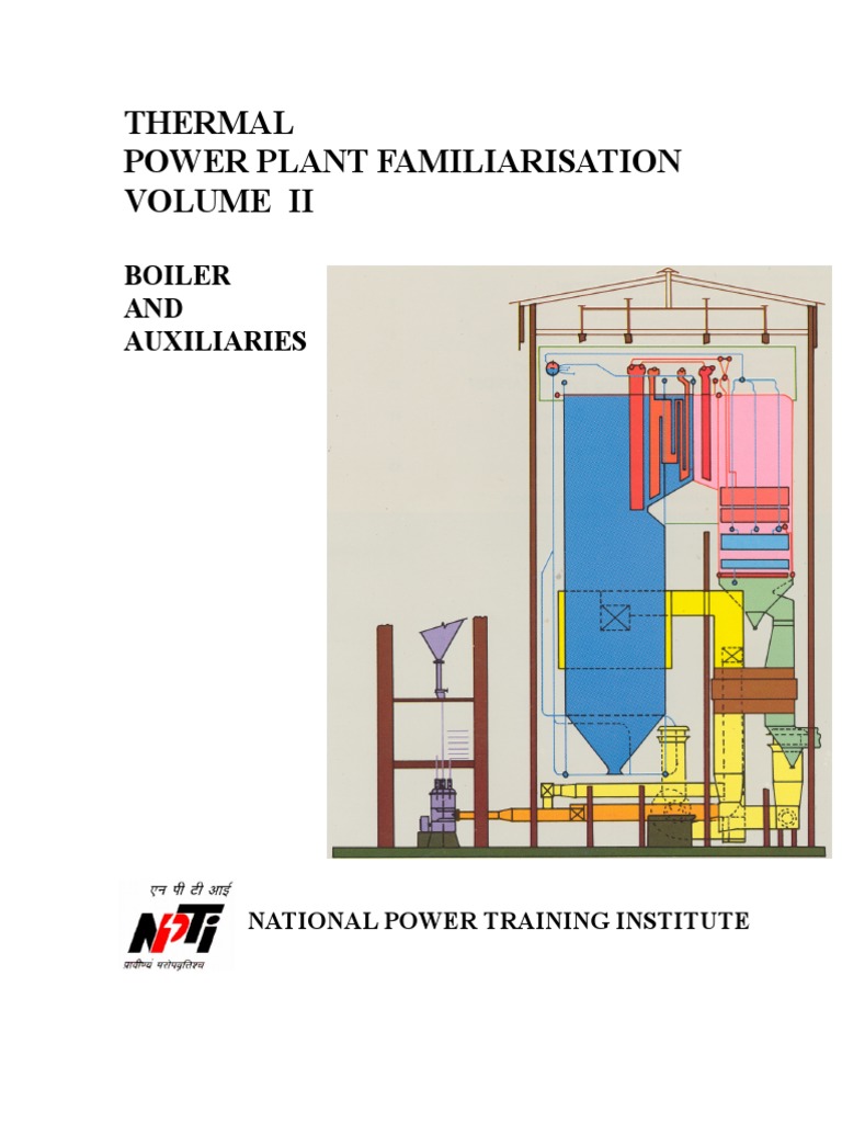Thermal Power Plant Familiarisation: Boiler AND Auxiliaries | PDF