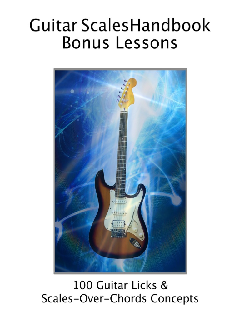 Guitar Scales Handbook Bonus Lessons 100 Guitar Licks PDF PDF