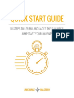 Quick Start Guide: 10 Steps To Learn Languages The Fun Way & Jumpstart Your Journey