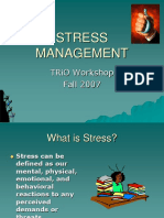Stress Management: Trio Workshop Fall 2007