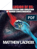 Matthew LaCroix - The Illusion of Us - The Suppression and Evolution of Human Consciousness.pdf
