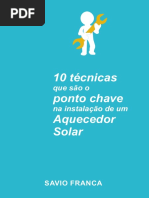 eBook 10 Tecnicas Que Sao O Ponto Chave Na Instalacao de Um Aquecedor Solar