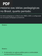 Idéias Pedagógicas No Brasil entre 1969 e 2001