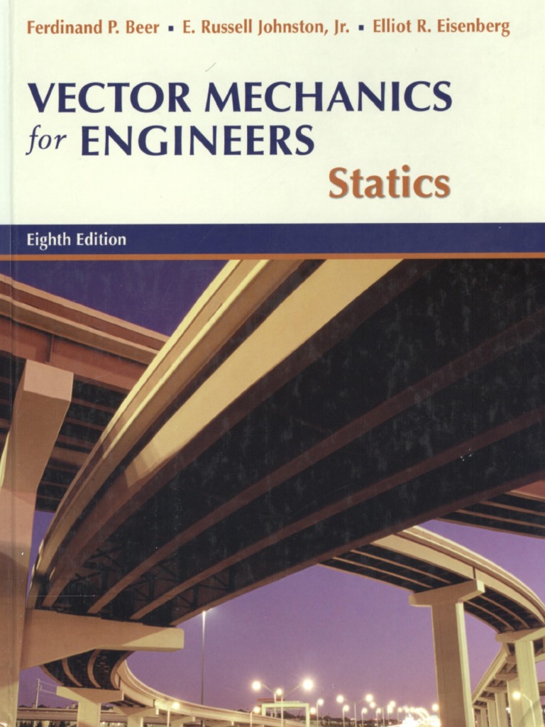 Beer and Johnston Vector Mechanics For Engineers Statics 8th