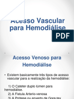 Acessos vasculares para hemodiálise