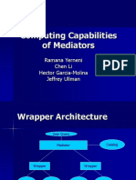 Computing Capabilities of Mediators: Ramana Yerneni Chen Li Hector Garcia-Molina Jeffrey Ullman