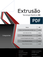 Tecnologia Mecânica - Extrusão - Grupo 4 - ETEC "Aristóteles Ferreira" 2018