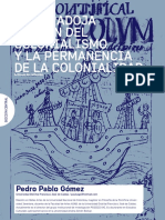06 Gómez Pedro Pablo. La paradoja del fin del colonialismo y la permanencia de la colonialidad.pdf