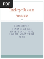 Timekeeper Rules and Procedures: Presented By: Human Resources, Student Employment, Payroll, and Internal Audit