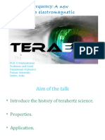 Terahertz Frequency: A New Addition To Electromagnetic Spectrum