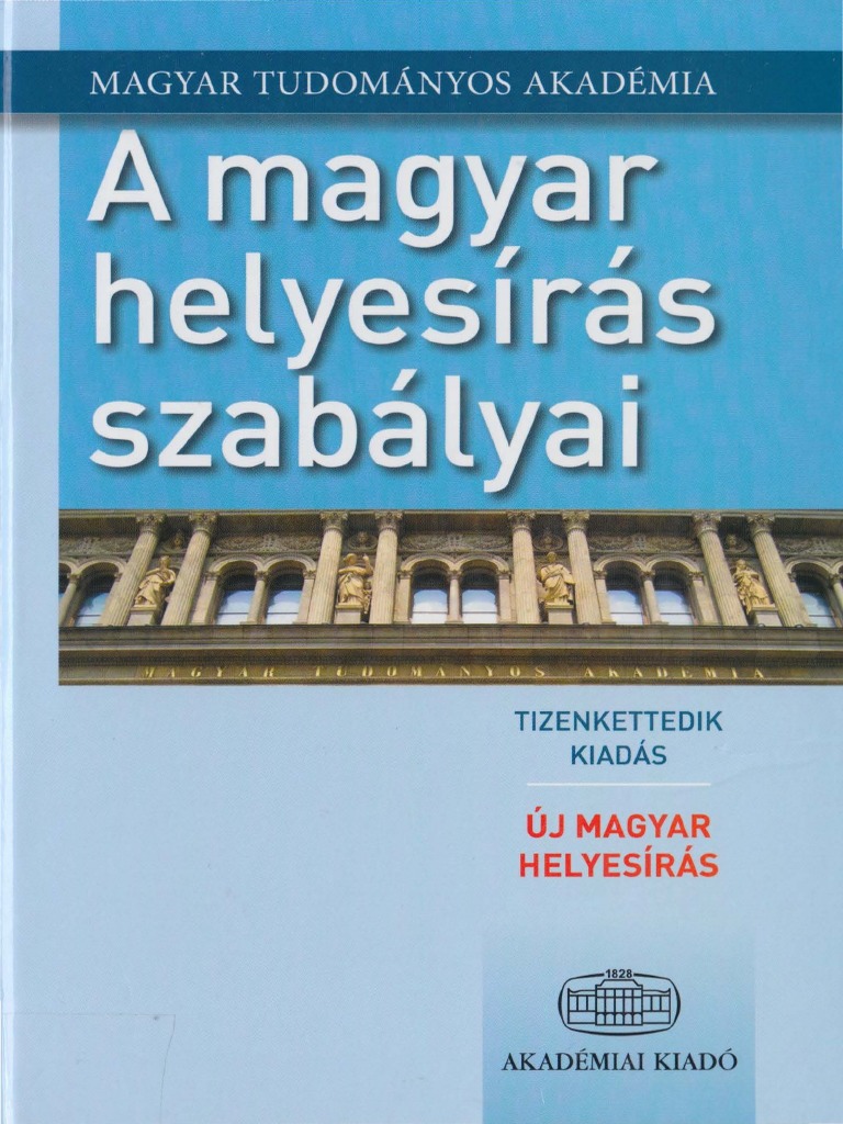 A Magyar Helyesiras Szabalyai 12.kiadas | PDF