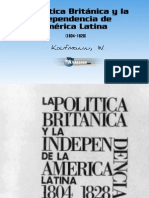La Política Británica y La Independencia de América Latina