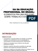 História Da Educação Profissional No Brasil