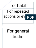For Habit: For Repeated Actions or Events