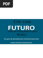 Crie Seu Futuro Em 90 Dias