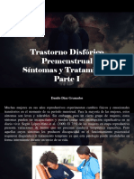 Danilo Díaz Granados - Trastorno Disfórico Premenstrual, Síntomas y Tratamiento, Parte I