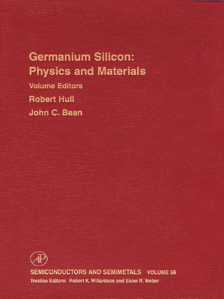 (Semiconductors and Semimetals 56) Robert Hull and John C. Bean (Eds.) Germanium Silicon