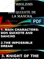 Symbolisms IN Don Quixote de La Mancha: Reporter: Joyelle M. Base