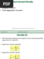 Complex Circuits Time-Dependent Currents: December 1, 2018 University Physics, Chapter 26 1